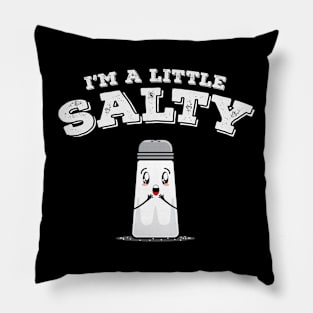 I'm a little salty Pillow