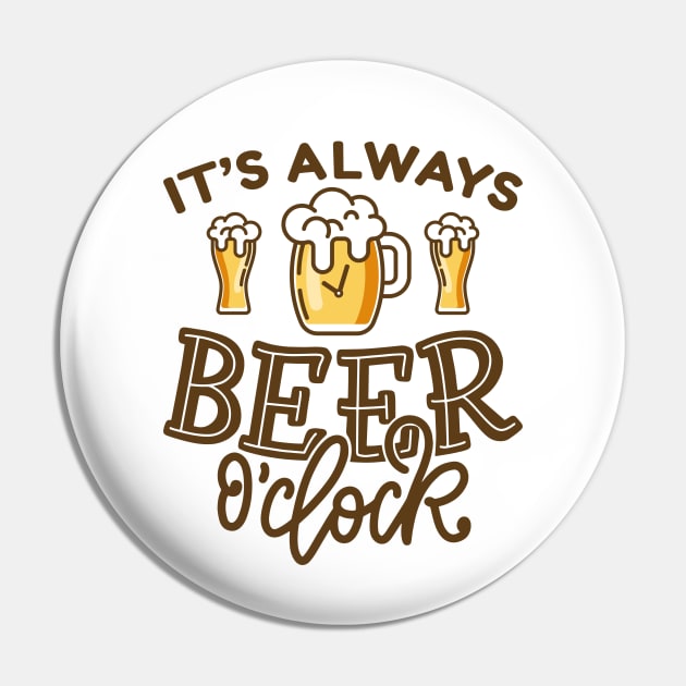 It’s Always Beer O’Clock Pin by LuckyFoxDesigns