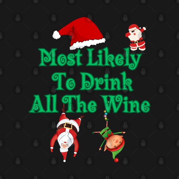 Most Likely To Drink All The Wine by BukovskyART