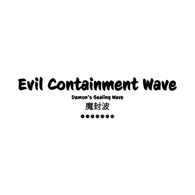 Evil Containment Wave by InTrendSick