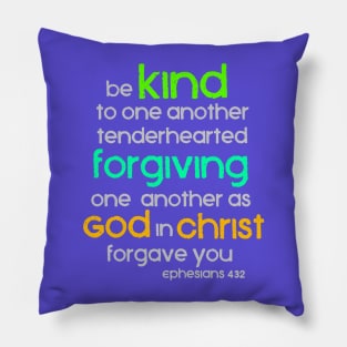 Be Kind to One Another, Ephesians 4:32, Bible Verse Pillow