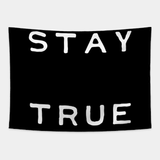 Stay True Tapestry