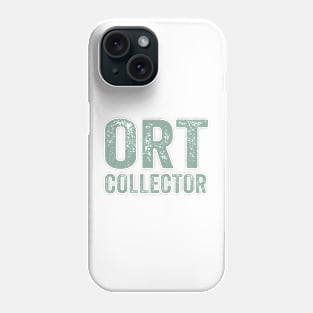 Ort Collector Green Phone Case