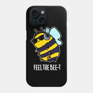 Feel The Bee-t Cute Bee Pun Phone Case