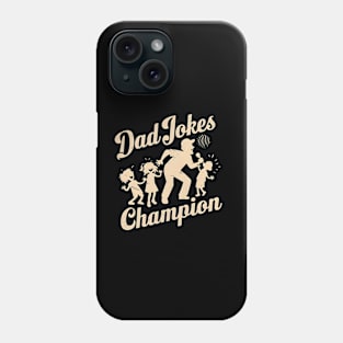 Dad Jokes Champion | Father's Day | Dad Lover gifts Phone Case