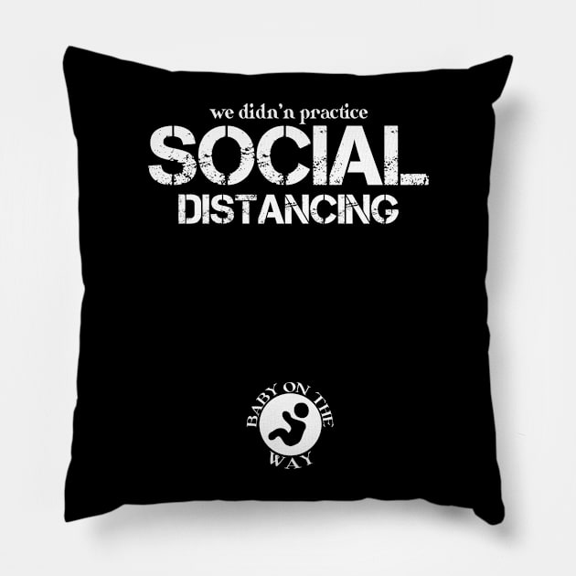 We Didn't Social Distance Mom Pregnancy Reveal Announcement Pillow by issambak