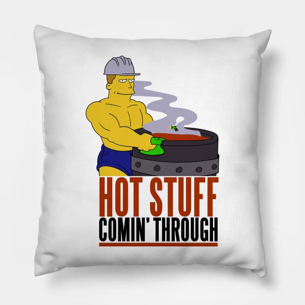 The Gay Steel Mill Hot Stuff Comin Through Pillow by Meta Cortex