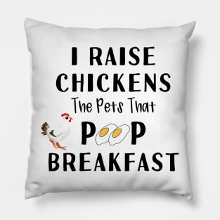 Chickens Pets That Poop Breakfast Backyard Chicken Farmer Pillow