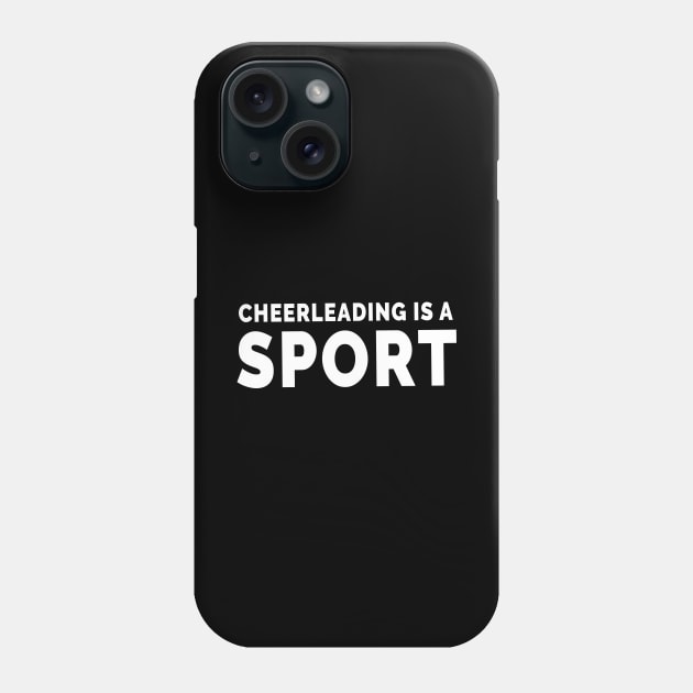 Cheerleading Is A Sport Phone Case by quoteee