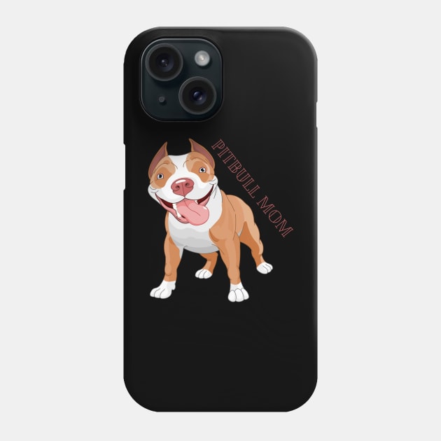 Pitbull Mom Phone Case by Pastoress Smith