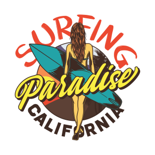 Surf Girl - Surfing Paradise- California T-Shirt