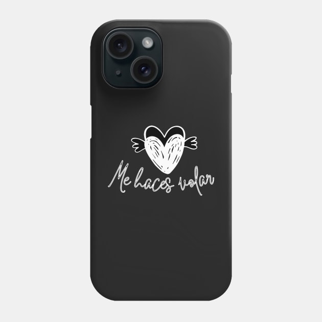 Motivational and romantic phrase in Spanish: You make me fly with two winged hearts. Phone Case by Rebeldía Pura