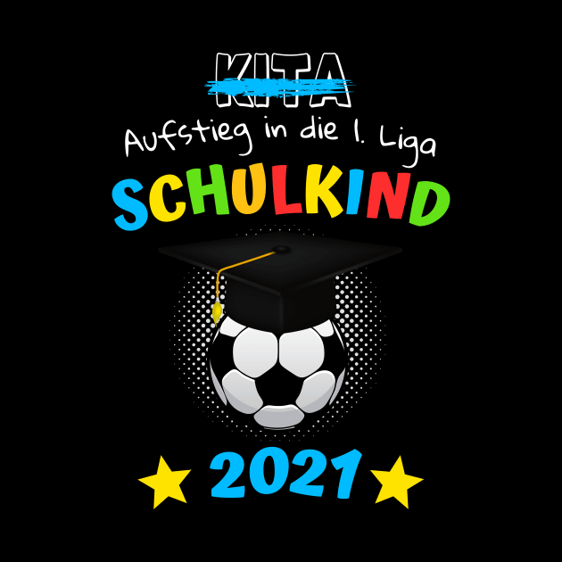 Schulkind 1. Klasse 2021 Einschulung Kind Fußball by Foxxy Merch