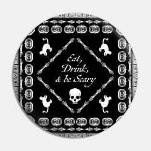 Eat, Drink, and Be Scary! Pin