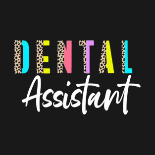 Dentist Appreciation Dentistry Dental Assistant T-Shirt