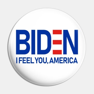 Biden Feels America Pin