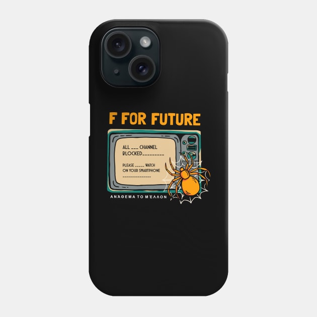 F for Future Phone Case by growingartwork