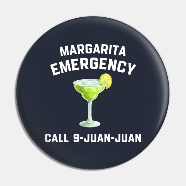 Margarita Emergency Mexican Fiesta Funny Cinco de Mayo Pin by Med-ElAlami