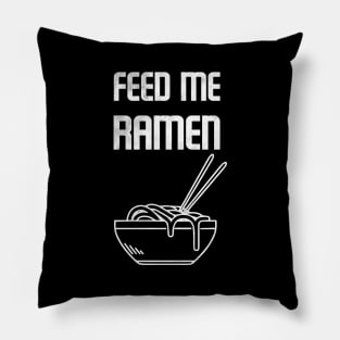 Feed Me Ramen Noodles Pillow