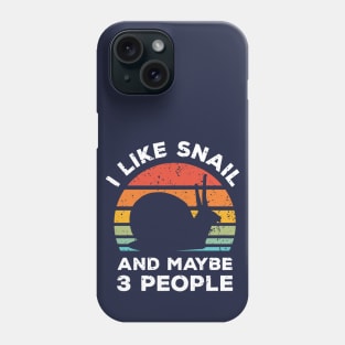 I Like Snail and Maybe 3 People, Retro Vintage Sunset with Style Old Grainy Grunge Texture Phone Case