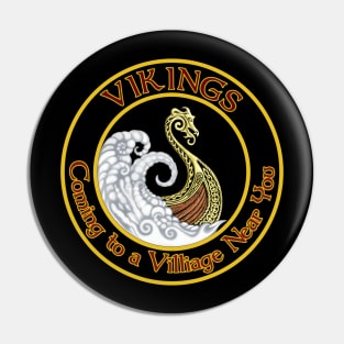 Vikings -Coming to a village near you. Pin