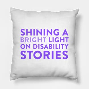 Shining a Light on Disability Stories Pillow