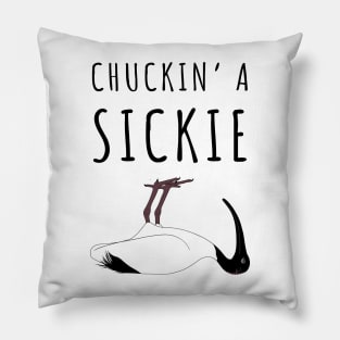 Bin Chicken Chucking A Sickie Pillow