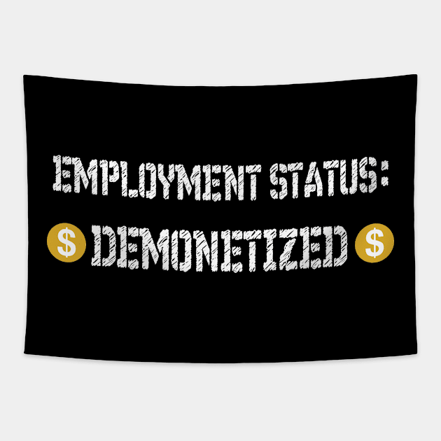 employment status: demonetized Tapestry by Context