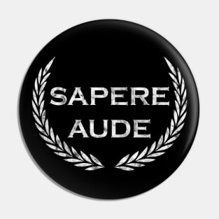 Latin saying - Sapere Aude Pin