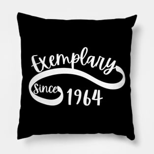 Exemplary Since 1964 Pillow