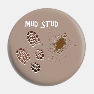 Mud Stud Pin