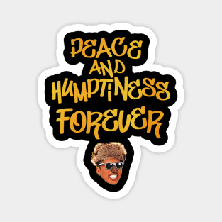 Peace and Humptiness Forever - Shock G Magnet
