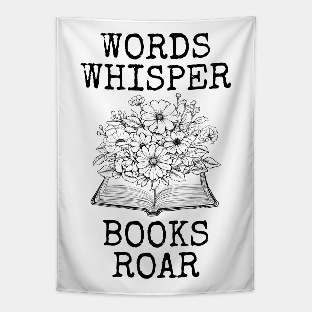 Words Whisper Books Roar Tapestry by Millusti