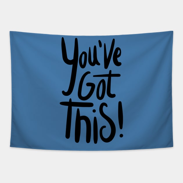 You've Got This Tapestry by Delta Zero Seven