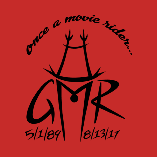 GMR. Forever ready for you CB! T-Shirt