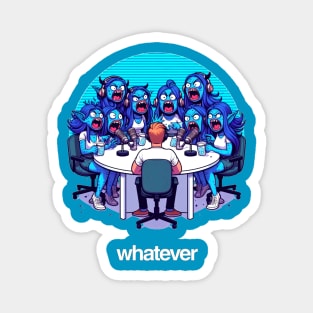 Whatever Podcast Magnet