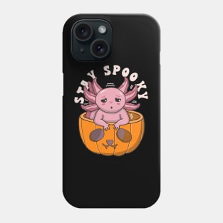 Cute Axolotl Stay Spooky Phone Case