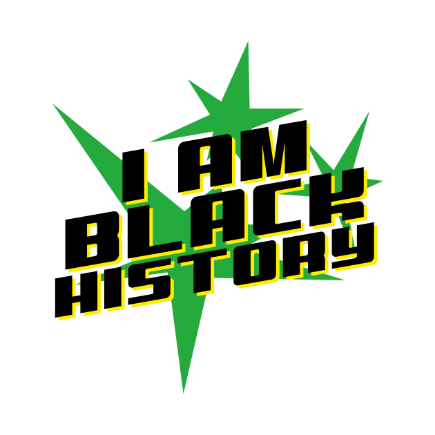 I am black history by RetroRickshaw