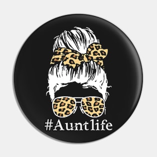 Leopard Aunties Aunt Life Cute Messy Bun Girl Aunt Pin