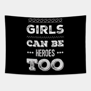 Girls can be heroes too Always be Yourself Phenomenal Woman Tapestry