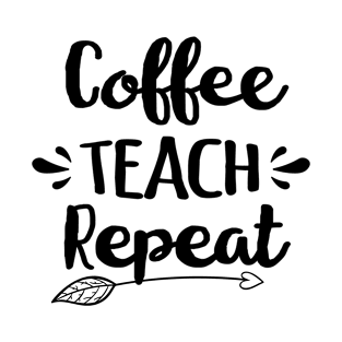 Coffee Teach Repeat T-Shirt