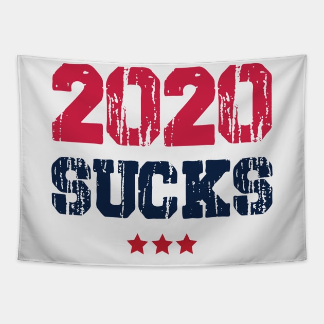 2020 Sucks Tee Tapestry by storyofluke