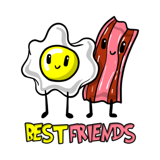 Best friend bacon and egg T-Shirt