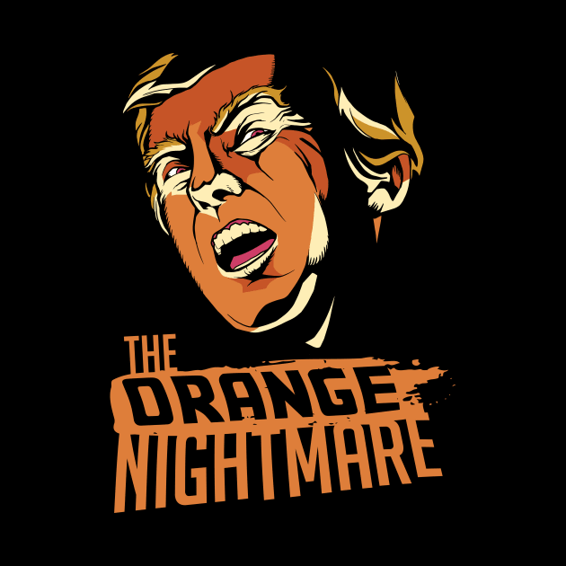 The Orange Nightmare // Scary Trump by SLAG_Creative