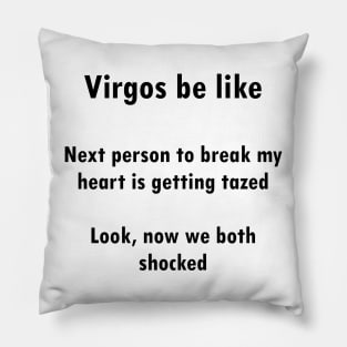 Virgos be like Pillow