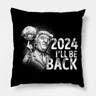 Funny Donald Trump 2024 I'll Be Back Pillow