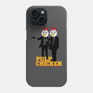 PULP CHICKEN Phone Case