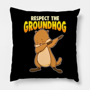 Respect The Groundhog Day Pillow