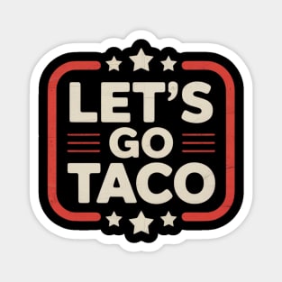 Lets-go-taco Magnet