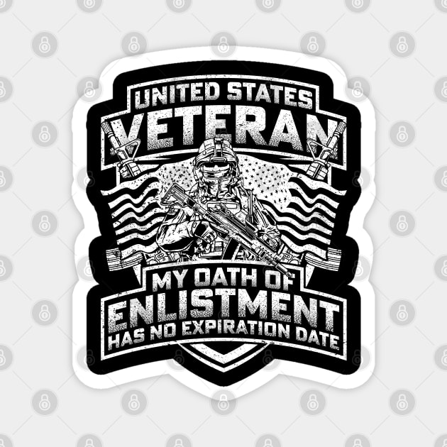 United States veteran my oath of enlistment has no expiration date - White Magnet by Silly Me Studio